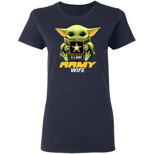 Baby Yoda Hug Us Army Wife T-Shirts, Hoodies, Long Sleeve 13