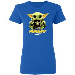 Baby Yoda Hug Us Army Wife T-Shirts, Hoodies, Long Sleeve 39