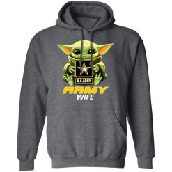 Baby Yoda Hug Us Army Wife T-Shirts, Hoodies, Long Sleeve 48