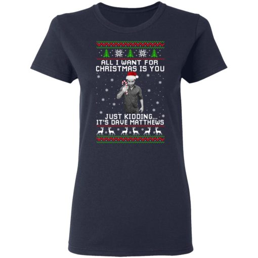 Dave Matthews All I Want For Christmas Is You T-Shirts, Hoodies, Long Sleeve 13