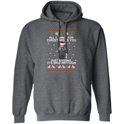 Dave Matthews All I Want For Christmas Is You T-Shirts, Hoodies, Long Sleeve 23