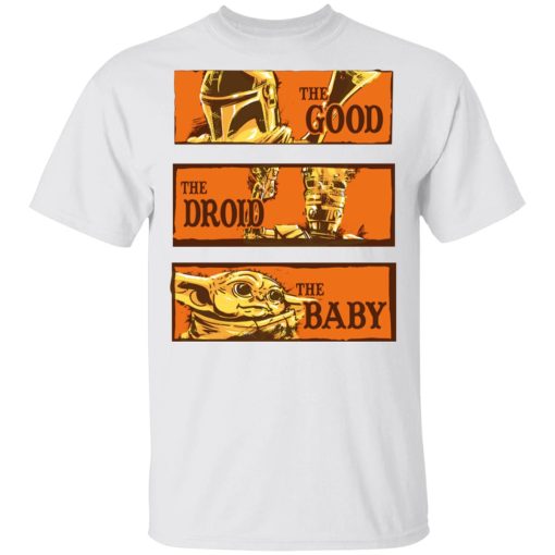 Baby Yoda Star Wars The Good The Droid The Baby T-Shirts, Hoodies, Long Sleeve 3