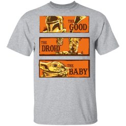Baby Yoda Star Wars The Good The Droid The Baby T-Shirts, Hoodies, Long Sleeve 27