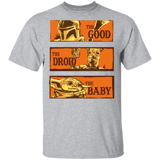 Baby Yoda Star Wars The Good The Droid The Baby T-Shirts, Hoodies, Long Sleeve 5