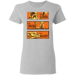 Baby Yoda Star Wars The Good The Droid The Baby T-Shirts, Hoodies, Long Sleeve 33