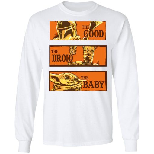 Baby Yoda Star Wars The Good The Droid The Baby T-Shirts, Hoodies, Long Sleeve 15