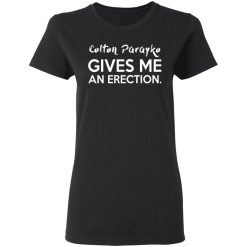 Colton Parayko Gives Me An Erection T-Shirts, Hoodies, Long Sleeve 34