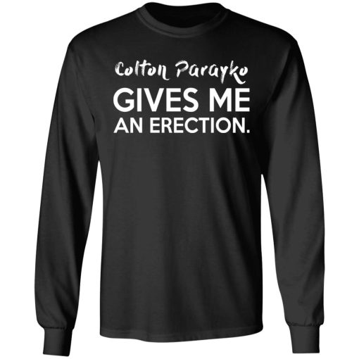Colton Parayko Gives Me An Erection T-Shirts, Hoodies, Long Sleeve 17