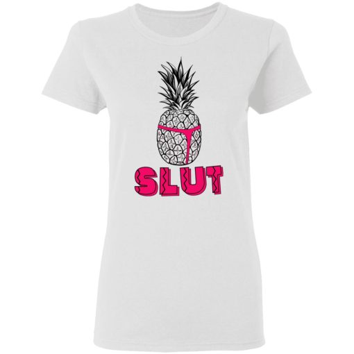 Pineapple Slut T-Shirts, Hoodies, Long Sleeve 9