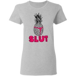 Pineapple Slut T-Shirts, Hoodies, Long Sleeve 34