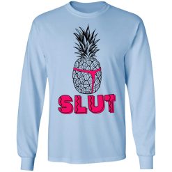 Pineapple Slut T-Shirts, Hoodies, Long Sleeve 40