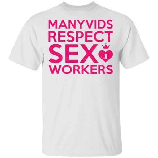 Manyvids Respect Sex Workers T-Shirts, Hoodies, Long Sleeve 3