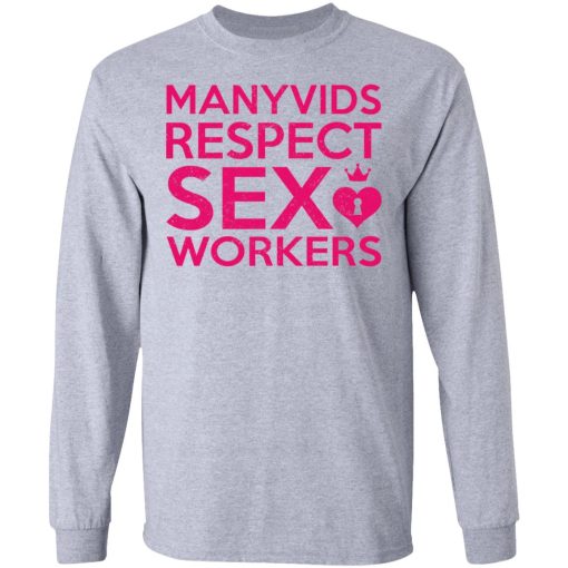 Manyvids Respect Sex Workers T-Shirts, Hoodies, Long Sleeve 14