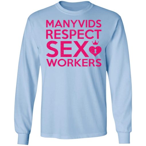Manyvids Respect Sex Workers T-Shirts, Hoodies, Long Sleeve 18