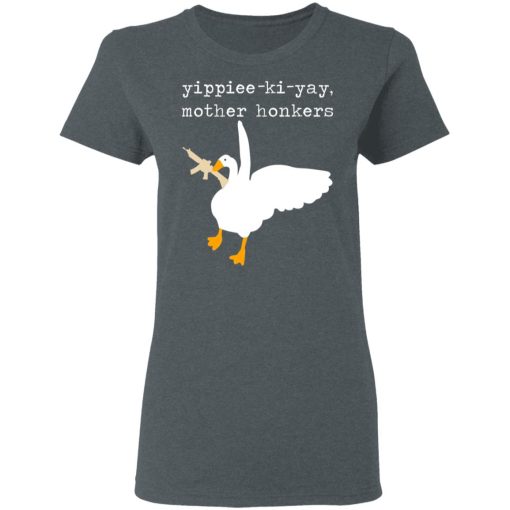 Yippiee-Ki-Yay Mother Honkers T-Shirts, Hoodies, Long Sleeve 11