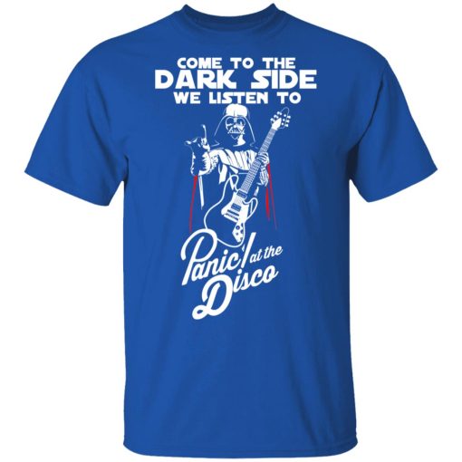 Come To The Dark Side We Listen To Panic At The Disco T-Shirts, Hoodies, Long Sleeve 7