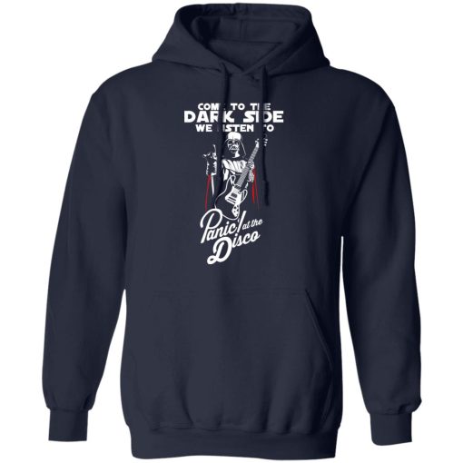 Come To The Dark Side We Listen To Panic At The Disco T-Shirts, Hoodies, Long Sleeve 22