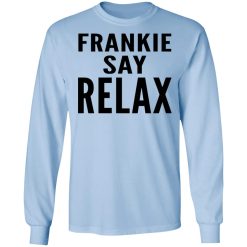 Ross Geller Frankie Say Relax Long Sleeve 1