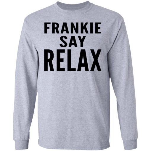 Ross Geller Frankie Say Relax Long Sleeve 3