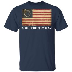 Rush Limbaugh Stand For Betsy Ross Flag T-Shirt 2