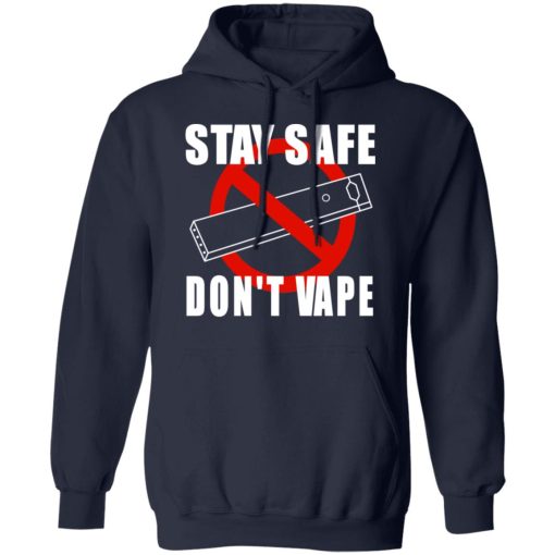 Stay Safe Don’t Vape Hoodie 2
