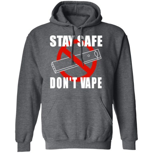 Stay Safe Don’t Vape Hoodie 3