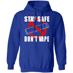 Stay Safe Don’t Vape Hoodie 4