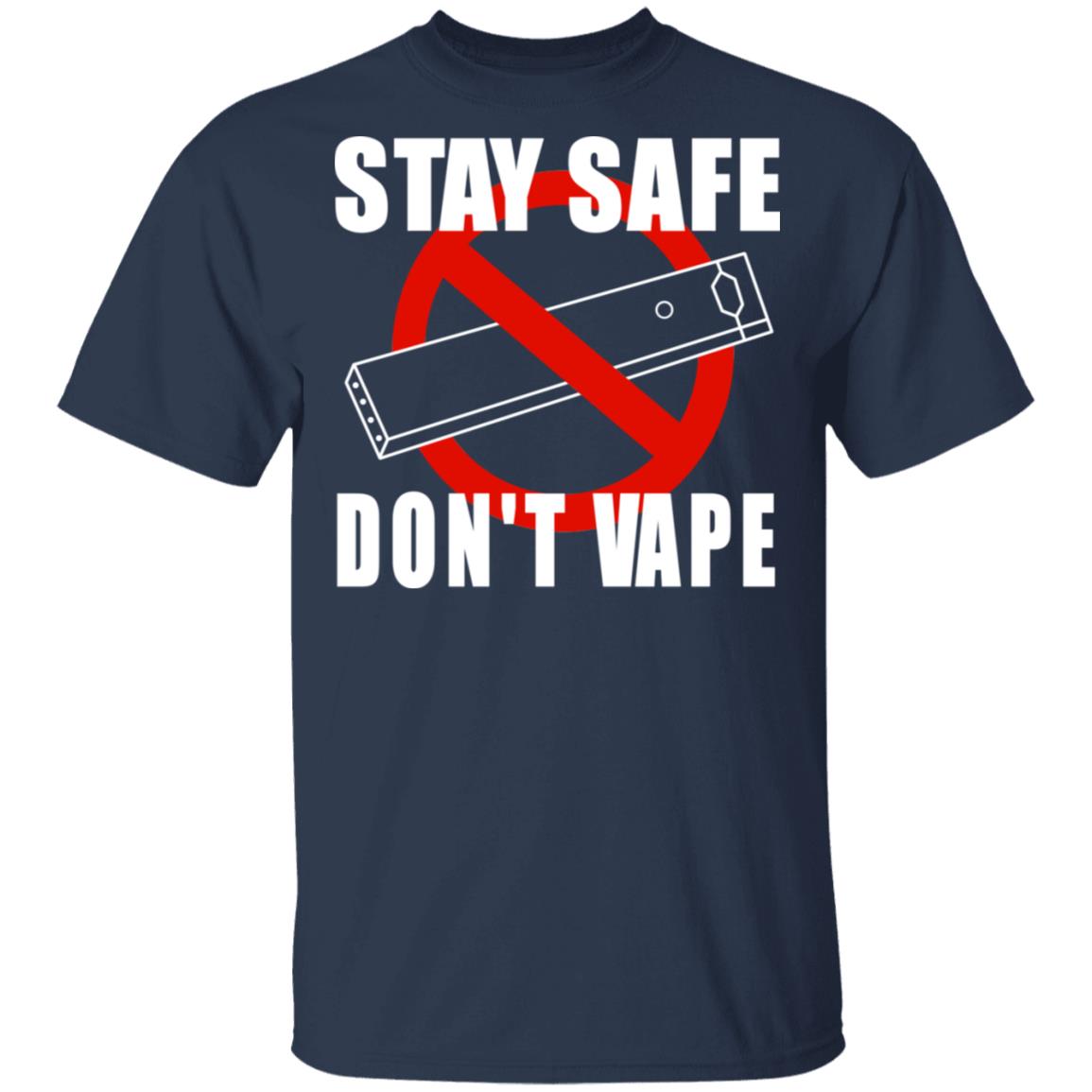 Safe Don't Vape T-Shirts, Hoodies, Long Sleeve