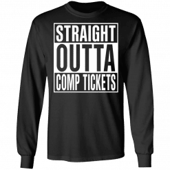 Straight Outta Comp Tickets Long Sleeve Black