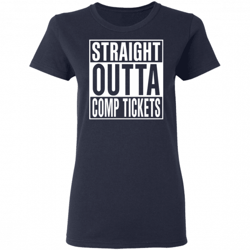 Straight Outta Comp Tickets Women T-Shirt Navy