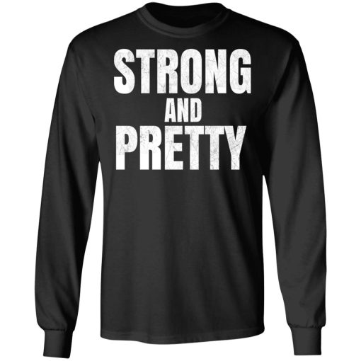 Strong And Pretty Long Sleeve