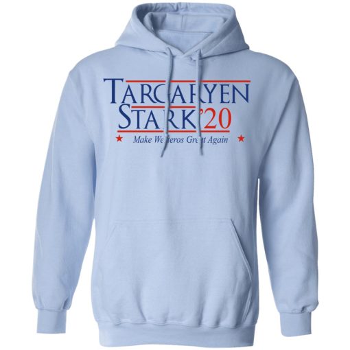 Targaryen Stark 2020 - Make Westeros Great Again Hoodie