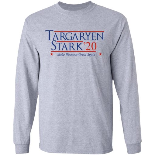 Targaryen Stark 2020 - Make Westeros Great Again Long Sleeve 2