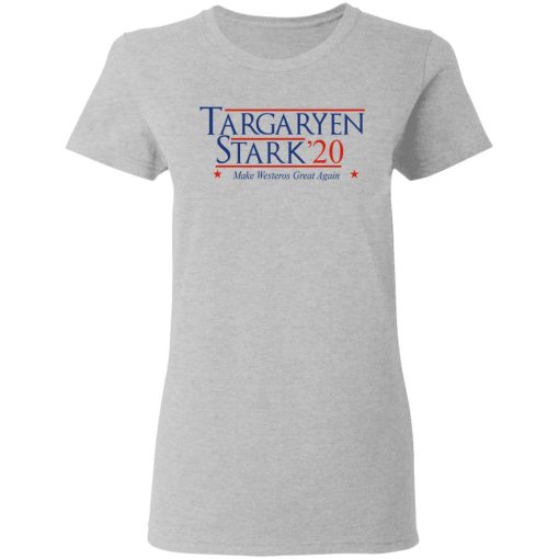 Targaryen Stark 2020 - Make Westeros Great Again Women T-Shirt 2