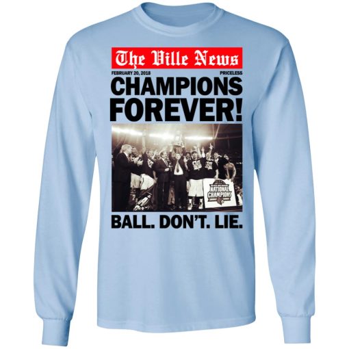 The Ville News Champions Forever Ball Don't Lie Long Sleeve