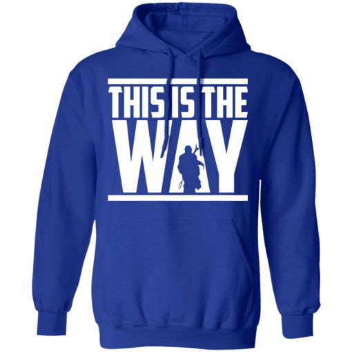 This Is The Way Hoodie 3