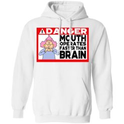 Warning Mouth Operates Faster Than Brain Hoodie 2