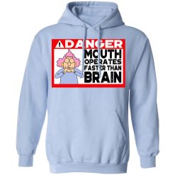 Warning Mouth Operates Faster Than Brain Hoodie 3