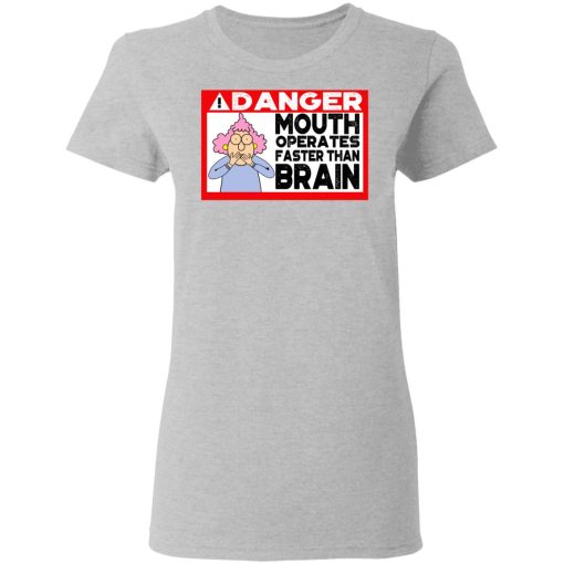 Warning Mouth Operates Faster Than Brain Women T-Shirt 3