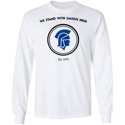 We Stand With Saugus High Santa Clarita Strong Long Sleeve 2