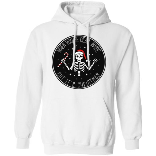 When You're Dead Inside But It's Christmas Hoodie 1