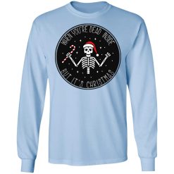 When You're Dead Inside But It's Christmas Long Sleeve 2
