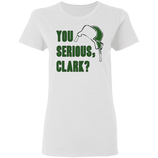 You Serious, Clark Women T-Shirt 1
