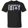 My Governor Is An Idiot Connecticut T-Shirt