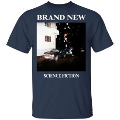 Brand New - Science Fiction T-Shirts, Hoodies, Long Sleeve 29