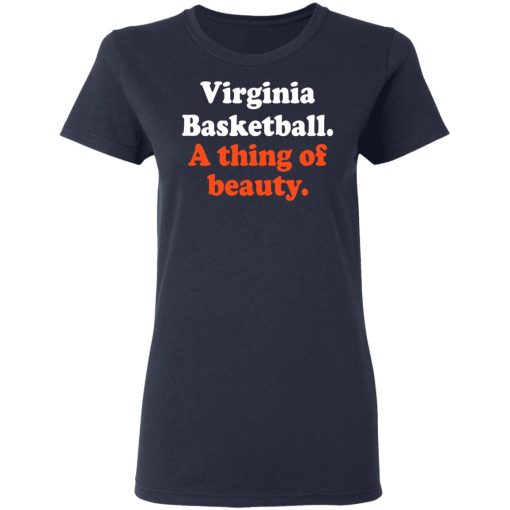 Virginia Basketball A thing Of Beauty T-Shirts, Hoodies, Long Sleeve 13