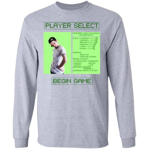 Jacksepticeye Player Select Begin Game T-Shirts, Hoodies, Long Sleeve 13