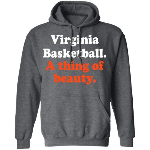 Virginia Basketball A thing Of Beauty T-Shirts, Hoodies, Long Sleeve 26