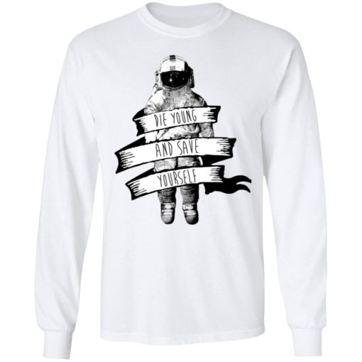 Brand New Die Young And Save Yourself T-Shirts, Hoodies, Long Sleeve 15