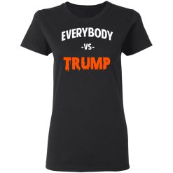 Marshawn Lynch Everybody vs Trump T-Shirts, Hoodies, Long Sleeve 33